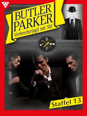 cover image of Butler Parker Staffel 13 – Kriminalroman